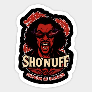 Sho'Nuff Shogun of Harlem Sticker